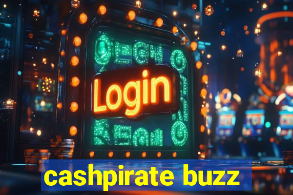 cashpirate buzz